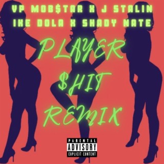 Player $hit (P Mix)