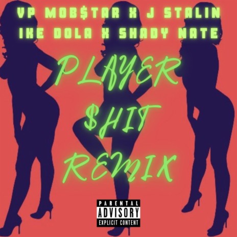 Player $hit (P Mix) ft. J. Stalin, Vp Mob$tar, Shady Nate & Antbeatz
