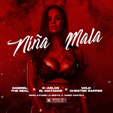 NiÃ±a Mala (feat. K-arlos El Matador & Wild Chester Rapper)