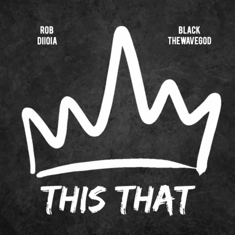 This That ft. Black TheWaveGod | Boomplay Music