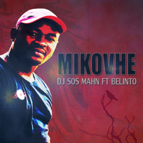 Mikovhe ft. Belinto | Boomplay Music