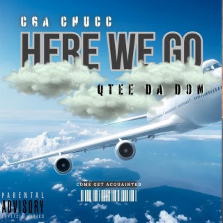 Here We Go ft. Qtee Da Don lyrics | Boomplay Music