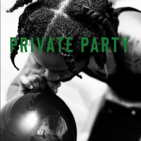 Private party | Boomplay Music