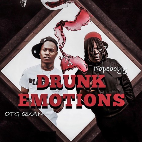 Drunk Emotions (feat. OTG QUAN)