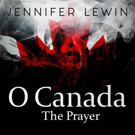 O Canada (The Prayer) | Boomplay Music