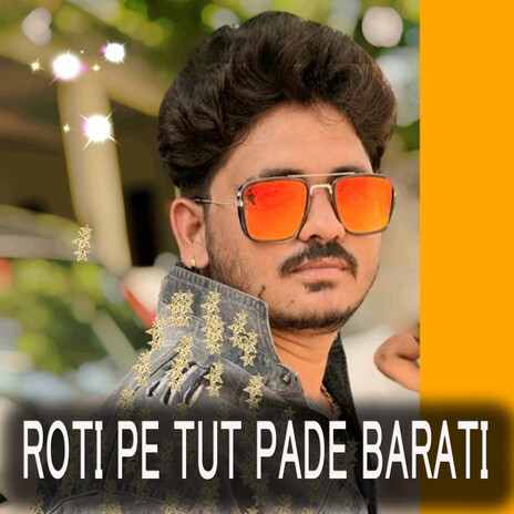 Roti Pe Tut Pade Barati | Boomplay Music