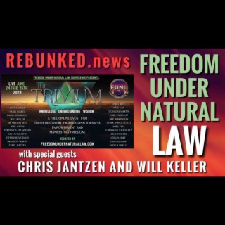 Rebunked #117 | Freedom Under Natural Law | Chris Jantzen & Will Keller