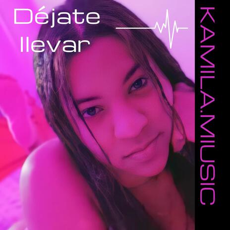 Déjate Llevar | Boomplay Music