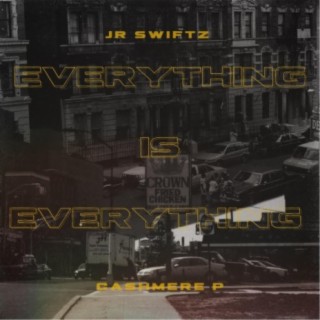EVERYTHING IS EVERYTHING (feat. CASHMERE P)