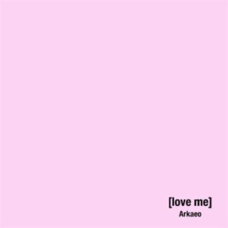 Love Me