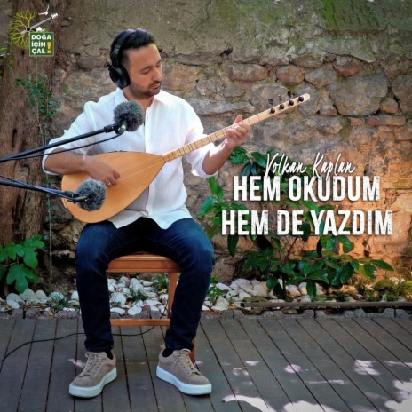 Hem Okudum Hem De Yazdım ft. Volkan Kaplan | Boomplay Music