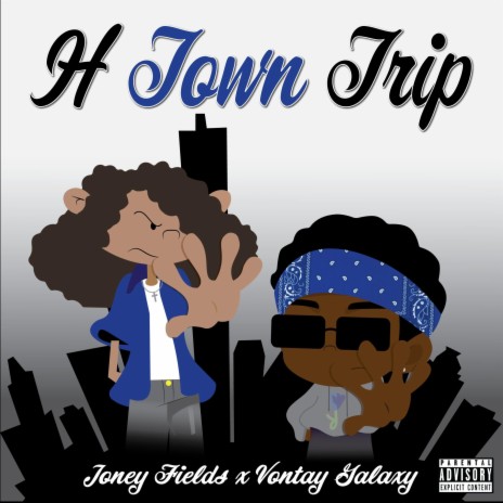 H-Town Trip (feat. Vontay Galaxy) | Boomplay Music