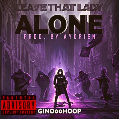 LEAVE THAT LADY ALONE ft. Prince Albert Brumfield III | Boomplay Music