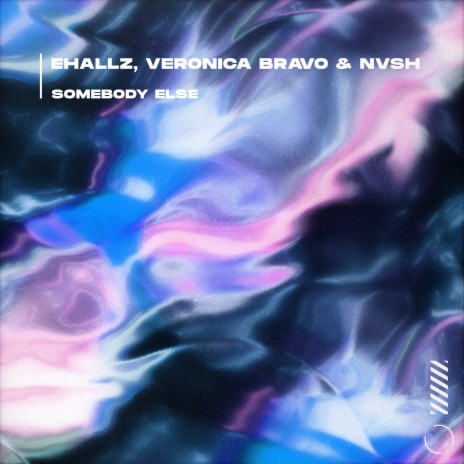 Somebody Else ft. Veronica Bravo & Nvsh | Boomplay Music