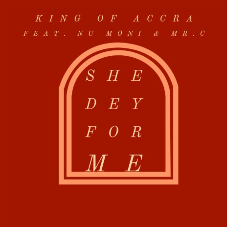 She Dey for Me ft. Nu Moni & Mr. C