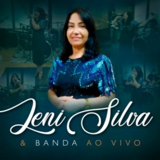Leni Silva & Banda (Ao Vivo)