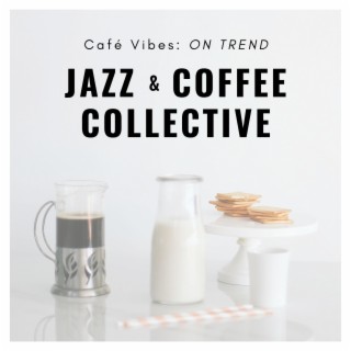 Café Vibes: On Trend