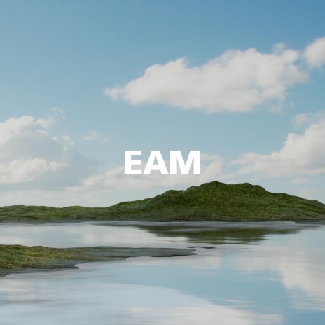 Eam | Boomplay Music