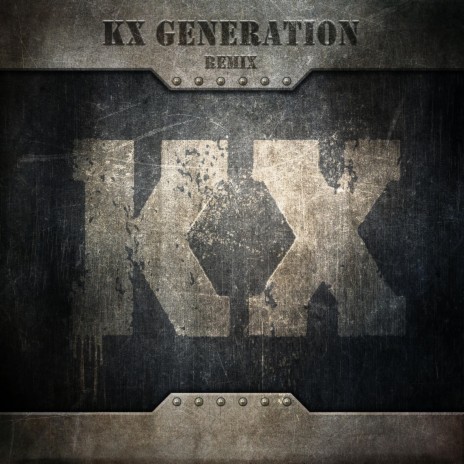 KX Generation (Remix) | Boomplay Music