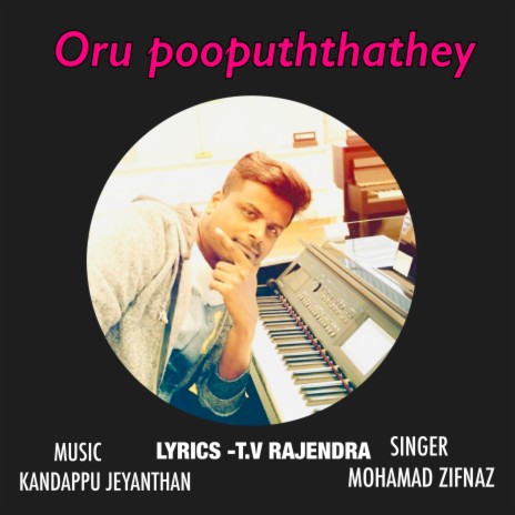 Oru Poo Pooththathey (feat. Mohamad Zifnaz) | Boomplay Music