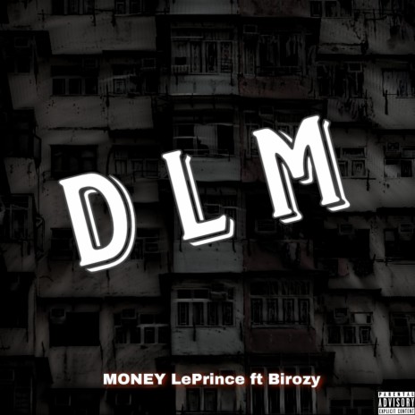 DLM ft. Birozy