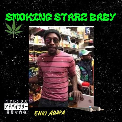 Smoking Starz Baby!! 2 | Boomplay Music