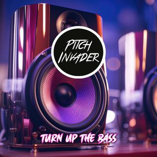 Turn Up The Bass (Radio Edit)