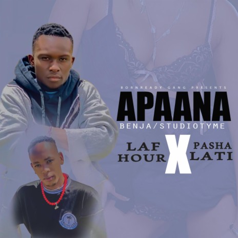 Apaana ft. Pasha Lati | Boomplay Music