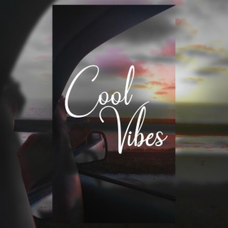 Cool Vibes