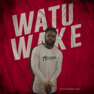 Watu Wake lyrics | Boomplay Music