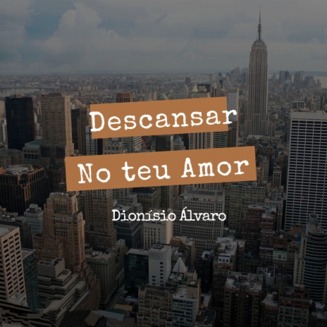 Descansar no Teu Amor | Boomplay Music