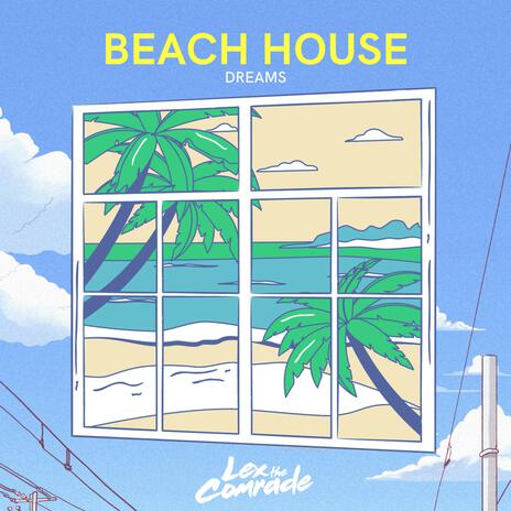 Beach House Dreams | Boomplay Music