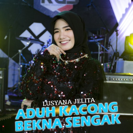 Aduh Kacong Bekna Sengak | Boomplay Music