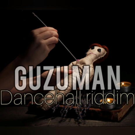 Guzu man(riddim) | Boomplay Music