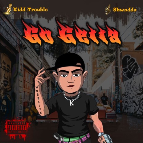 Go Getta ft. Kidd Trouble | Boomplay Music