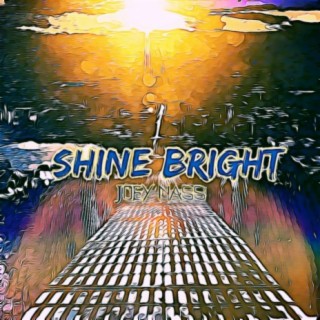 SHINE BRIGHT