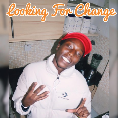 Looking for change | Boomplay Music