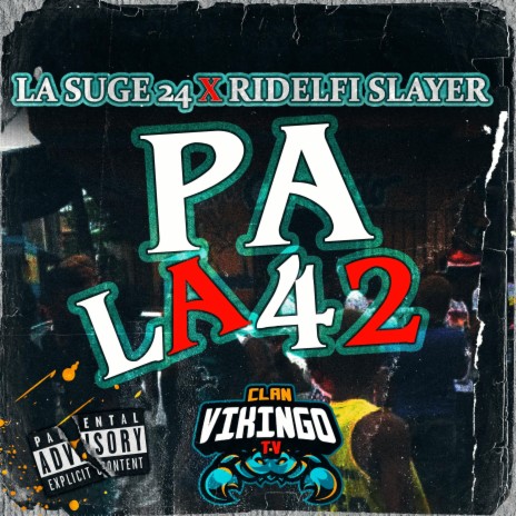 Pa La 42 ft. La Suge 24 | Boomplay Music