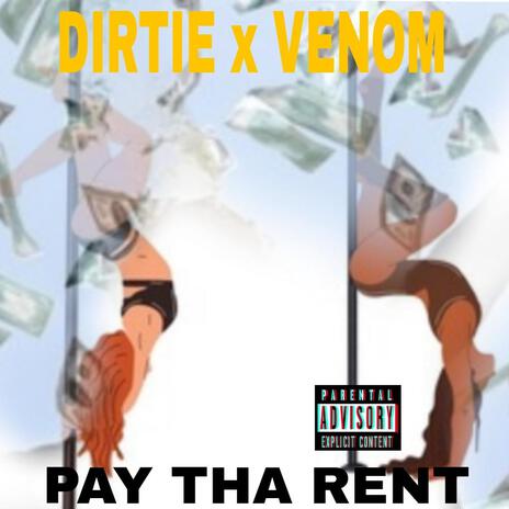 Pay tha rent ft. Venom | Boomplay Music