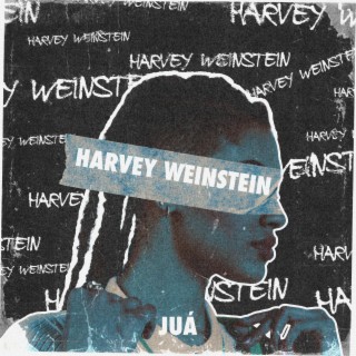 HARVEY WEINSTEIN lyrics | Boomplay Music