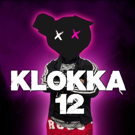 KLOKKA 12 | Boomplay Music