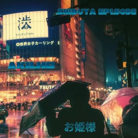 Shibuya Episode | Boomplay Music