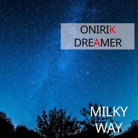 Milky Way | Boomplay Music