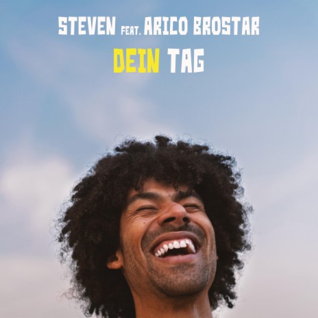 Dein Tag (feat. Arico Brostar) | Boomplay Music