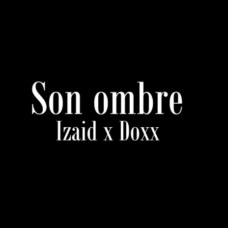 Son ombre ft. Doxx | Boomplay Music