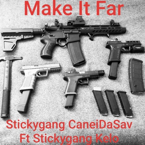 Make For It ft. StickyGang Kelo