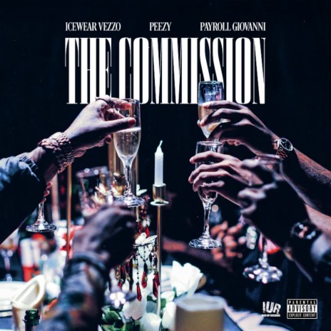 The Commission ft. Peezy & Payroll Giovanni | Boomplay Music