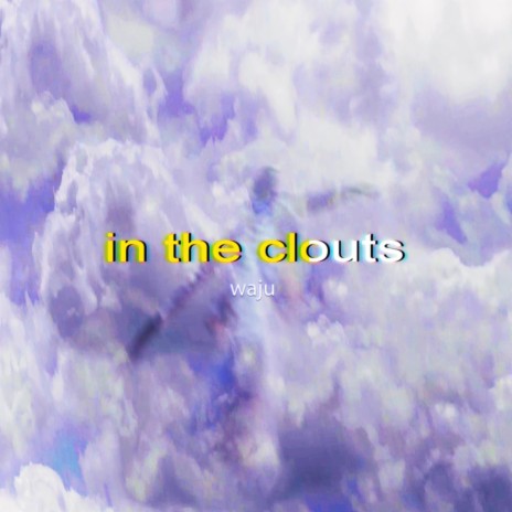 in the clouts | Boomplay Music