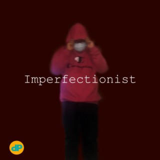 Imperfectionist