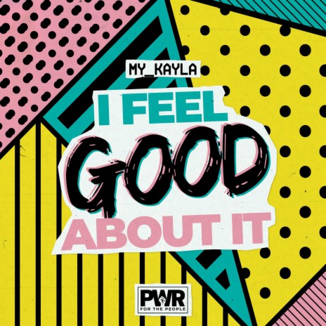 I Feel Good About It | Boomplay Music